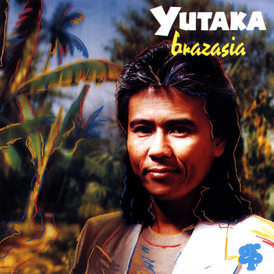 アルバム/Brazasia/YUTAKA