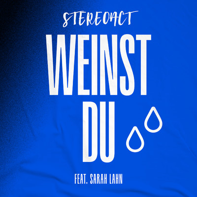 シングル/Weinst du (featuring Sarah Lahn)/Stereoact