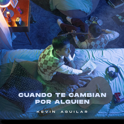 シングル/Cuando Te Cambian Por Alguien/Kevin Aguilar
