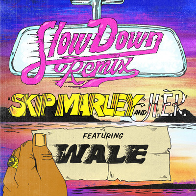 シングル/Slow Down (featuring H.E.R., Wale／Remix)/スキップ・マーリー