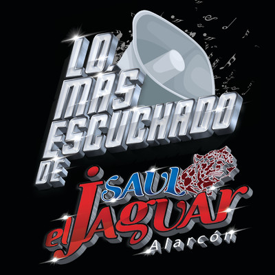 アルバム/Lo Mas Escuchado De/Saul El Jaguar Alarcon