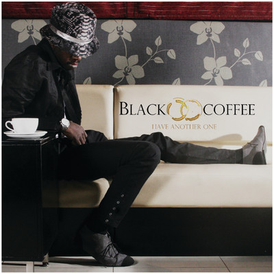 Have Another One/Black Coffee