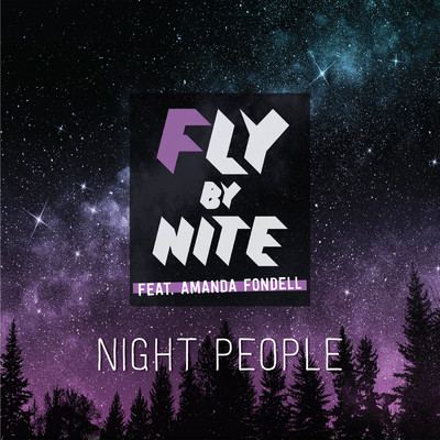 シングル/Night People (featuring Amanda Fondell／LA BASS Version)/Fly By Nite