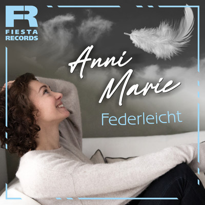 Federleicht (Radio Mix)/Anni Marie