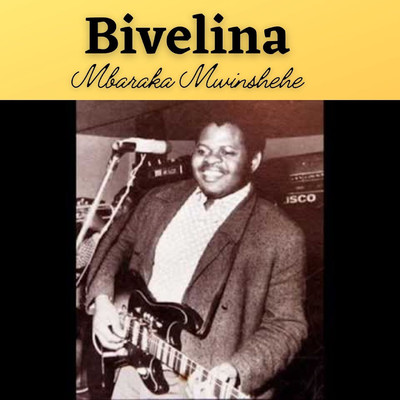 アルバム/Bivelina/Mbaraka Mwinshehe