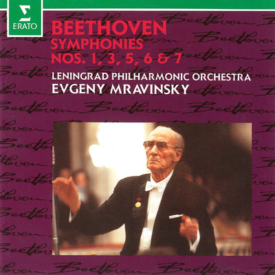 Beethoven: Symphonies Nos. 1, 3 ”Eroica”, 5, 6 ”Pastoral” & 7 (Live at Leningrad)/Evgeny Mravinsky／Leningrad Philharmonic Orchestra