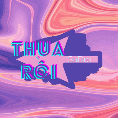 Thua Roi/SuDra