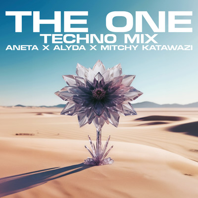 The One (Techno Mix)/Aneta x Alyda x Mitchy Katawazi