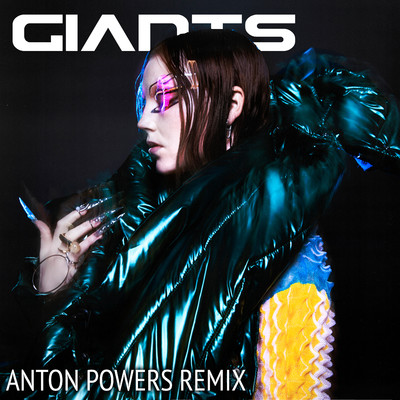 GIANTS (Anton Powers Remix)/Tiggi Hawke