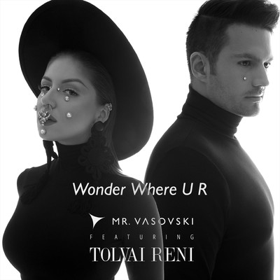 アルバム/Wonder Where U R (feat. Tolvai Reni)/Mr. Vasovski