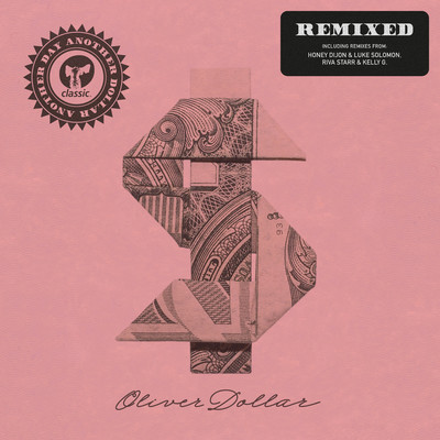 Another Day Another Dollar Remixed/Oliver Dollar