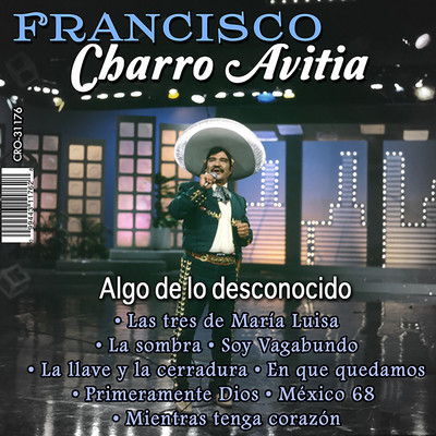 La Misma Historia/Francisco ”Charro” Avitia