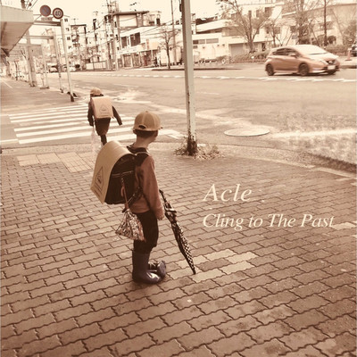 Cling to The Past/Acle