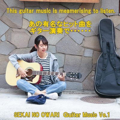 angel guitar SEKAI NO OWARI  Guitar Music Vol.1/angel guitar