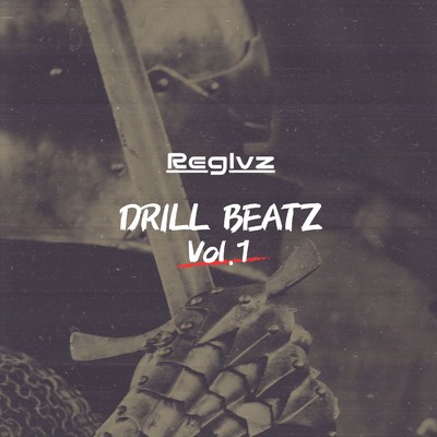 DrillBeatz, Vol.1/Reglvz