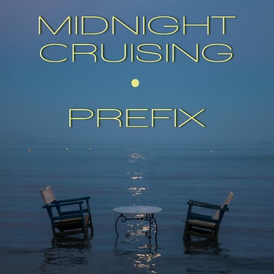 アルバム/MIDNIGHT CRUISING PREFIX/PREFIX