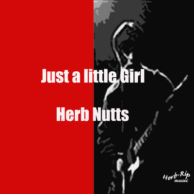 シングル/Just a little Girl/Herb Nutts