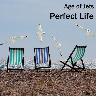 シングル/Perfect Life/Age of Jets