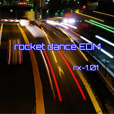 rocket dance EDM/RX-1.01
