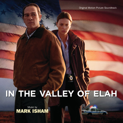 アルバム/In The Valley Of Elah (Original Motion Picture Soundtrack)/マーク・アイシャム