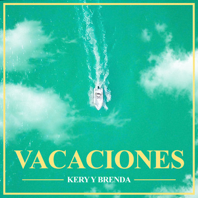 シングル/Vacaciones/Kery y Brenda