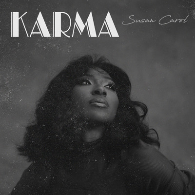 Karma (Explicit)/Susan Carol