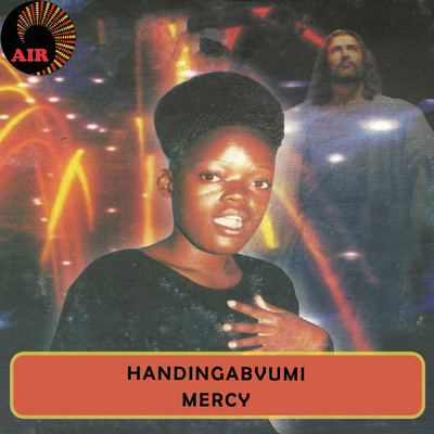 アルバム/Handingabvumi/Mercy