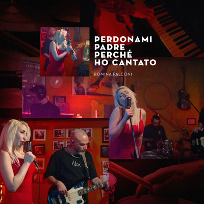 アルバム/Perdonami padre perche ho cantato (Studio Live Session)/Romina Falconi