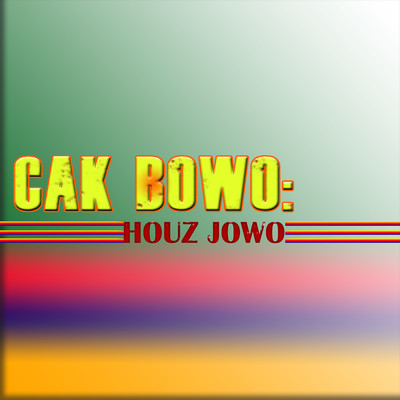 Cak Bowo: HOUZ JOWO/Sinden Jula-Juli