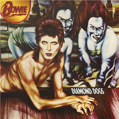 Diamond Dogs (2016 Remaster)/David Bowie