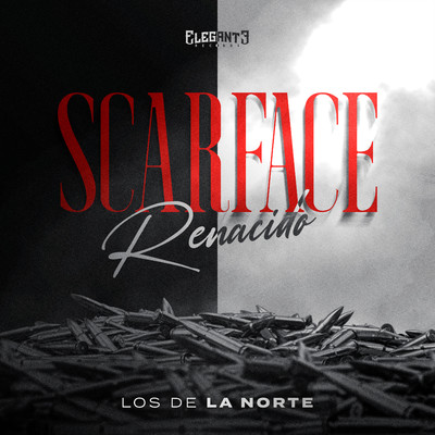 Scarface Renacido/Los De La Norte