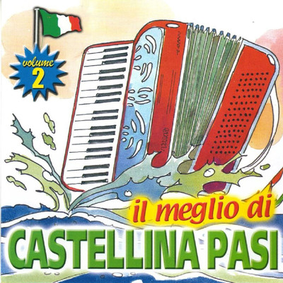 Il Meglio Di Castellina Pasi, Vol. 2/Castellina Pasi