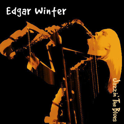 アルバム/Jazzin' The Blues/Edgar Winter