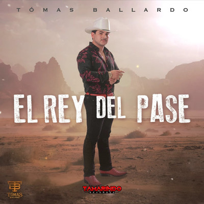 El Rey Del Pase/Tomas Ballardo