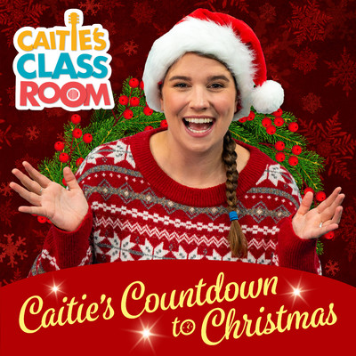 アルバム/Caitie's Countdown to Christmas/Super Simple Songs, Caitie's Classroom