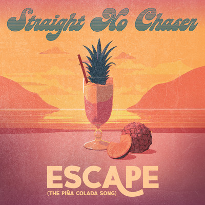 アルバム/Escape (The Pina Colada Song)/Straight No Chaser