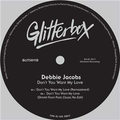 Don't You Want My Love (Remastered)/Debbie Jacobs