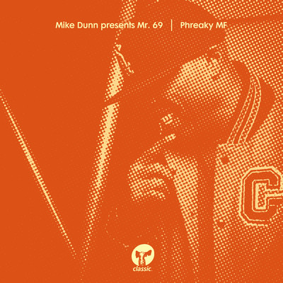 シングル/Phreaky MF (The Down Low MixX)/Mike Dunn & Mr. 69