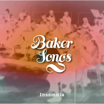 シングル/Insomnia/Bakersongs