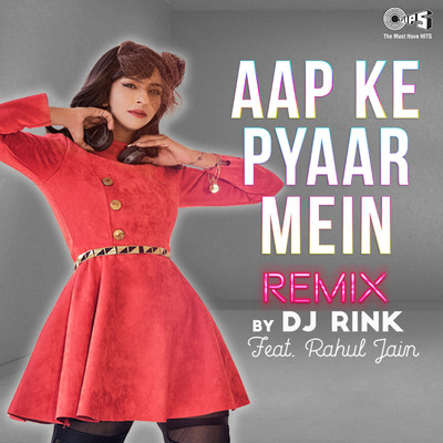 Aapke Pyaar Mein (DJ Rink Remix) [Cover Version]/Rahul Jain