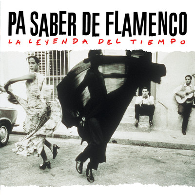 Pa Saber De  Flamenco La Leyenda Del Tiempo/Various Artists