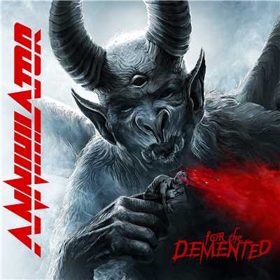 アルバム/For The Demented/ANNIHILATOR