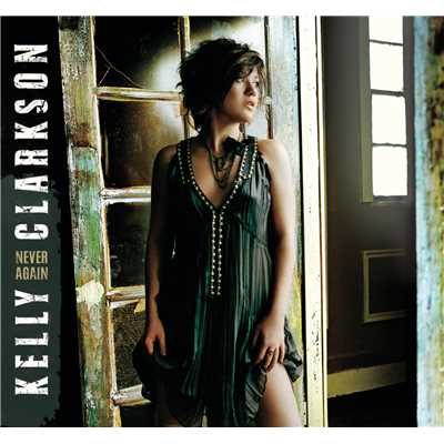 シングル/Never Again/Kelly Clarkson