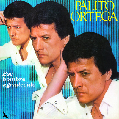 アルバム/Ese Hombre Agradecido/Palito Ortega