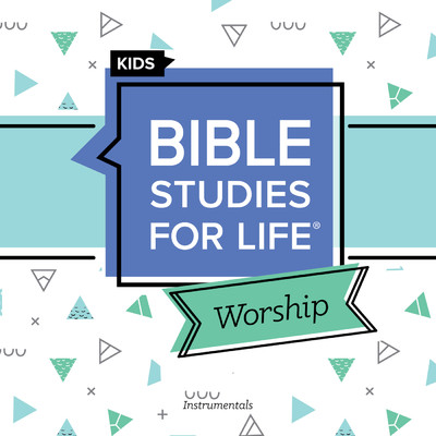 Bible Studies for Life Kids Worship Spring 2022 Instrumentals/Lifeway Kids Worship