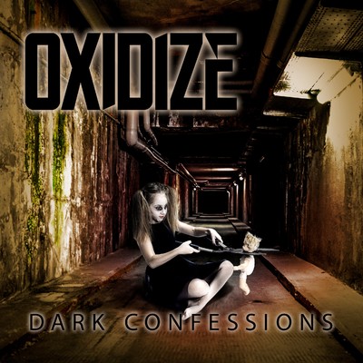 Dark Confessions/Oxidize