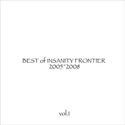 BEST of INSANITY FRONTIER Vol.1/INSANITY FRONTIER