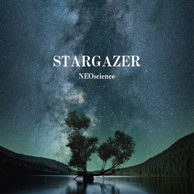 アルバム/STARGAZER (Acoustic ver.)/NEOscience