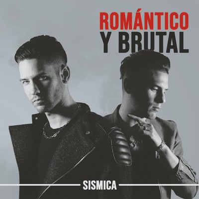 アルバム/ROMANTICO Y BRUTAL/Sismica