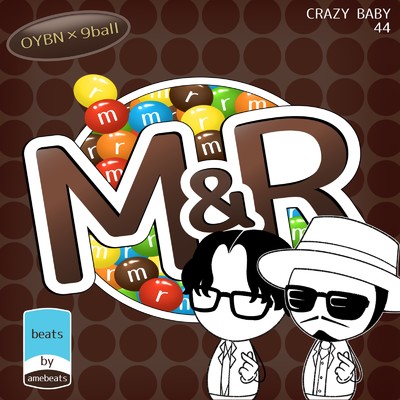 M&R (feat. 9ball)/OYBN